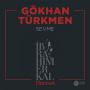 Gökhan Türkmen music sevme 