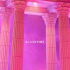 Blackpink music as if its your last