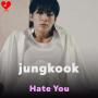 Jungkook music hate you 