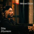 Meh‌met Elmas - Dön Diyemem ‌‌