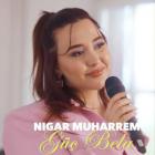 Nigar Muharrem - Güç Bela (Akustik) 