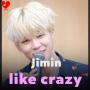 LIKE CRAZY _ JIMIN ❤️🥳🥳🥳🥳🥳🥳🥳